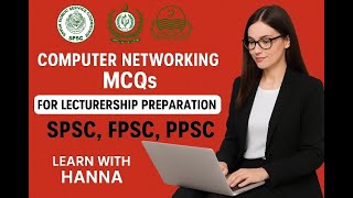 Computer Networking MCQs | SPSC FPSC PPSC Lectureship Prep|part: 2 | Learn with Hanna