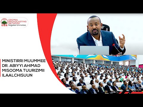 Ministirri Muummee Dr Abiyyi Ahimad Misooma Tuurizimii Ilaalchisuun