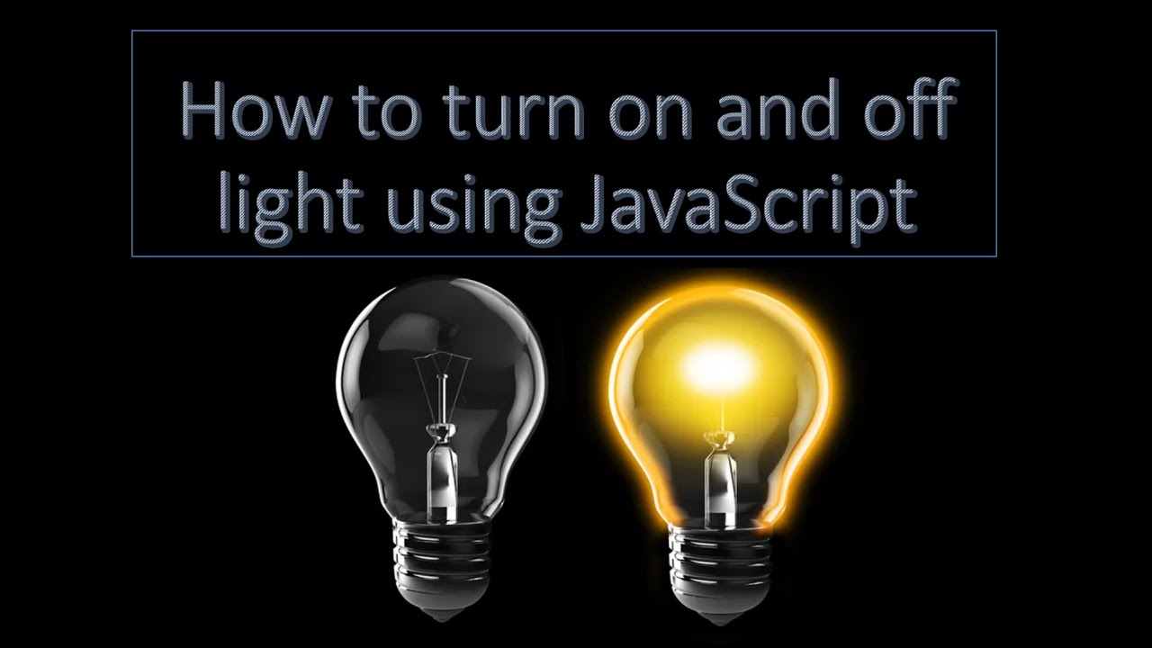 How to turn on and off light using JavaScript - YouTube