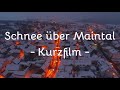 Schnee über Maintal - Landschaftsfilm