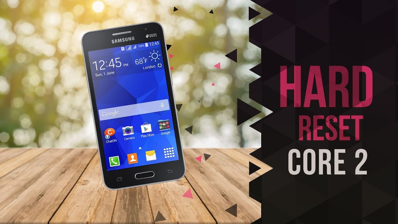 SAMSUNG GALAXY CORE 2 ️Cómo Hacer Hard Reset, Borrado, Restaurar