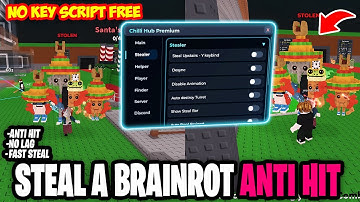[🔥CHILLI HUB] Steal a Brainrot SCRIPT *NO KEY* (ROBLOX) ANTI HIT,  Fast Steal, Floor Steal, FPS Best