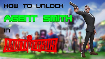 Multiversus - How to Unlock Agent Smith