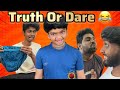 Truth or dare  fun overloaded   arun karthick 