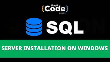MySQL Server Installation On Windows | Workbench Install Windows | SQL Tutorial | SimpliCode