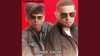 Video thumbnail of "Reggaeton Classic - Hace Calor"