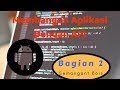 Tutorial Android Studio - Bikin Aplikasi #part2