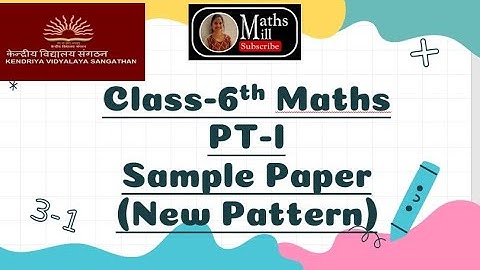 PT 1 Question Paper KV Class 6 Maths 2022 | PT 1 Sample Paper Class 6 Maths New Pattern | Maths Mill