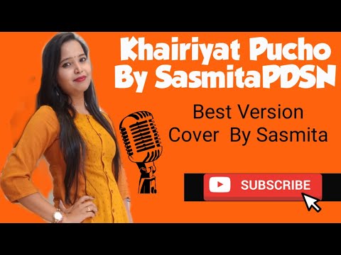 khairiyat---chhichhore-|-arijit-singh-|-female-version-by-sasmitapdsn|-love-song|-cover-song-sasmita