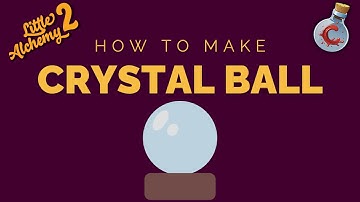How to make Crystal Ball in Little Alchemy 2?