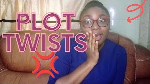 HOW TO WRITE A PERFECT PLOT TWIST FOR YOUR NOVEL OR STORY | WRITING TIPS