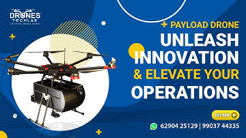 Unlocking Possibilities With Payload Drone | Drones Tech Lab