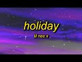 Lil Nas X - Holiday (Lyrics) | ayy it's a holiday i got hoes on hoes