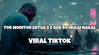 Download Lagu DJ TOR MONITOR X ADE SO MULAI NAKAL VIRAL TIKTOK‼️Adit Sparky Official Nwrmxxx FULLBASS MP3