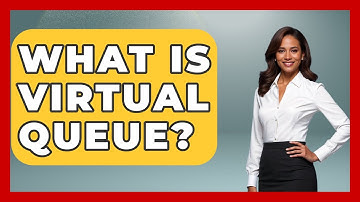 What Is Virtual Queue? - Customer Support Coach
