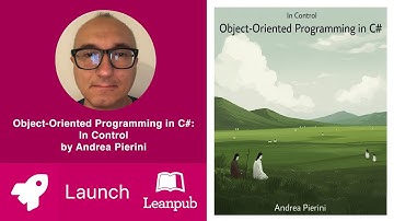 Leanpub book LAUNCH 🚀 Object-Oriented Programming in C#: In Control by Andrea Pierini #books