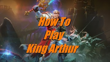 SMITE King Arthur Guide (Season 8)