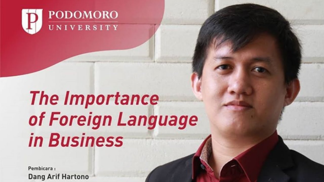 The Importance Of Foreign Language In Business With Dang Arif YouTube the-importance-of-foreign-language-in-business-with-dang-arif-youtube