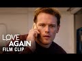 LOVE AGAIN Film Clip – Answer the Phone