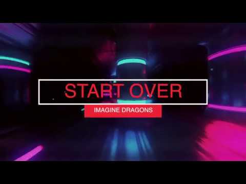 Imagine Dragons Start Over Lyrics Español