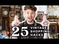 25 vintage  antique shopping hacks  tips  ultimate guide to antiquing