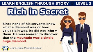Learn English through story 🍀 level 3 🍀 Rich in Secret