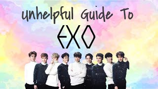 Unhelpful Guide To EXO