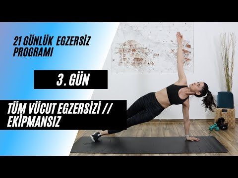 21GÜN//3. GÜN //TÜM VÜCUT EGZERSİZİ // EKİPMANSIZ