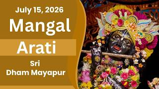 Mangal Arati Sri Dham Mayapur - July 15, 2026