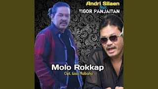 MOLO ROKKAP (feat. TIGOR PANJAITAN)