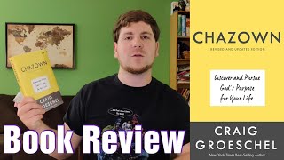 Chazown by Craig Groeschel  Book Review / Overview