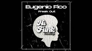 Eugenio Fico - Freak Out (Original Mix) Resimi