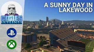 Cities: Skylines [XBOX/PS4] - A Sunny Day in Lakewood