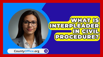 What Is Interpleader In Civil Procedure? - CountyOffice.org