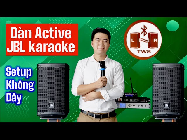 [ Gu Loa ] Cách Setup Dàn Karaoke Active - JBL EON 710 Kết Nối 2 Loa TWS