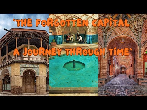 قزوین پایتخت فراموش شده ایران