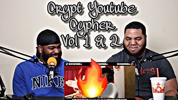 Crypt - YouTube Cypher Vol 1 & 2 (REACTION) 🔥