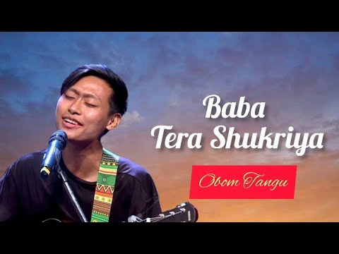 Baba Tera Shukriya   Obom Tangu  New Composed Song  Indian Idol Season 14