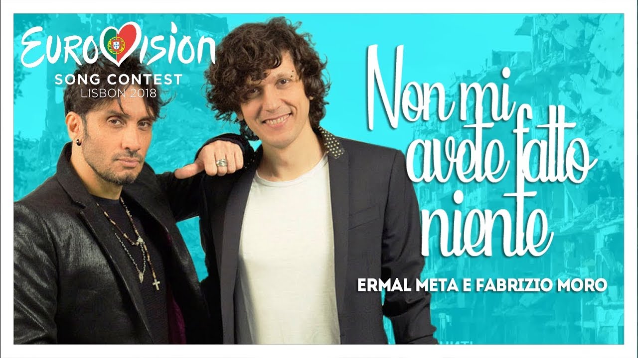 Ermal Meta & Fabrizio Moro - Non Mi Avete Fatto Niente - Eurovision ...