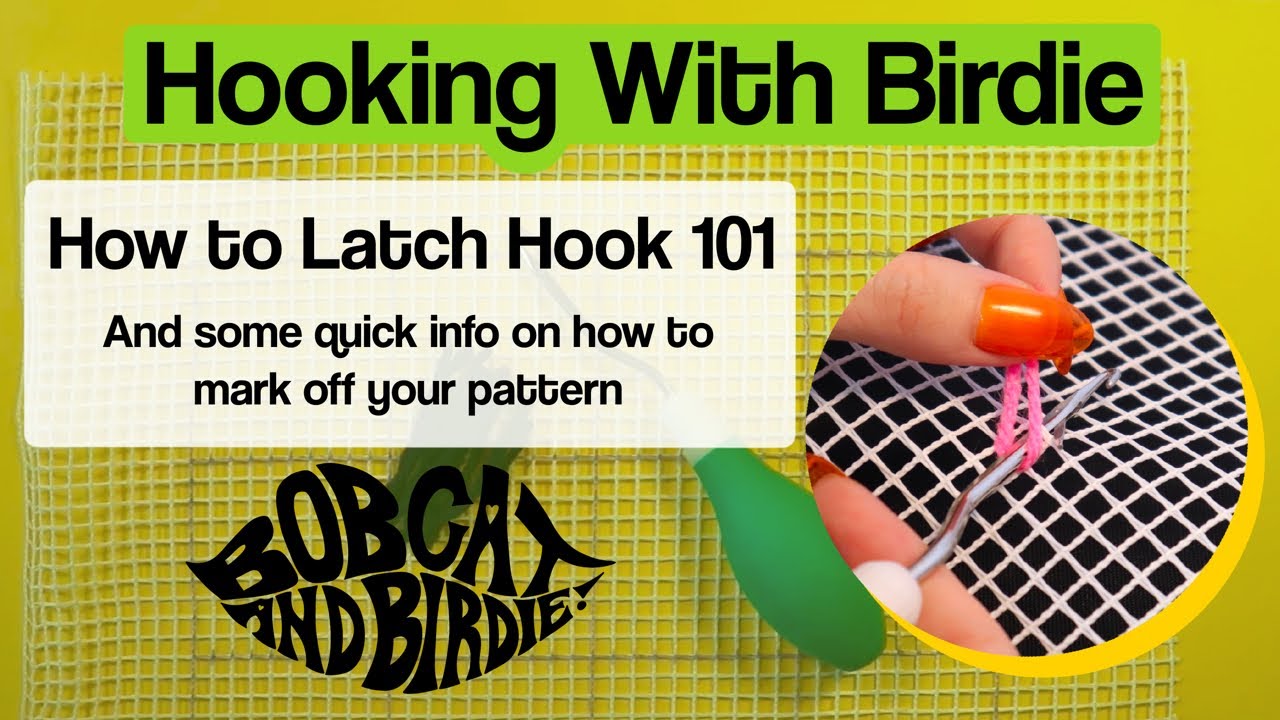 Latch Hook 101, Get Started in Latch Hook