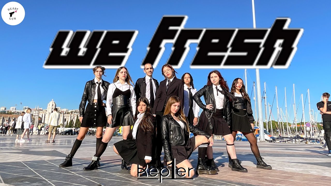 [KPOP IN PUBLIC] KEP1ER (케플러) - WE FRESH || dance cover by HEART GUN ...