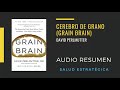 "Cerebro de grano" (Grain Brain - David Perlmutter) - Audio Resumen