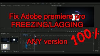 How to Fix Adobe Premiere Pro freezing and crashing (5 methods 100% Solution)