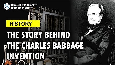 The story behind the Charles Babbage invention