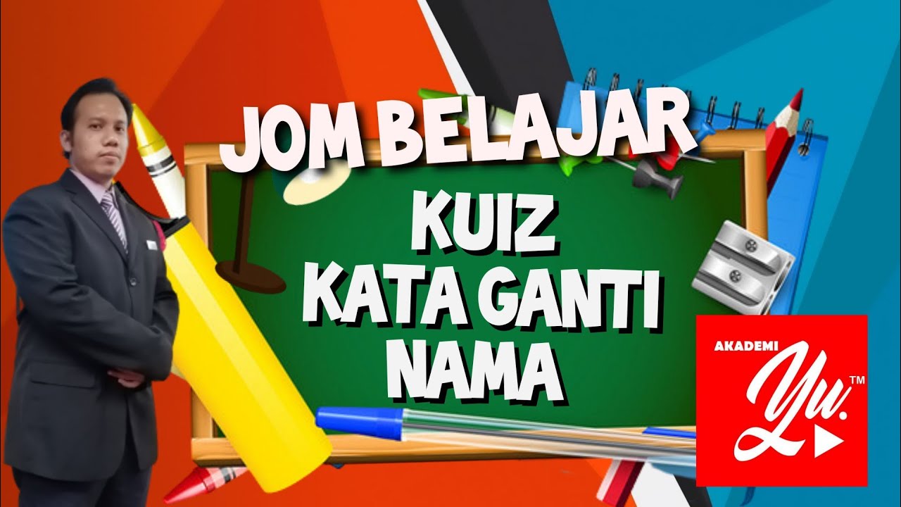 KUIZ KATA GANTI NAMA