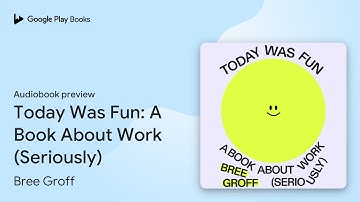 Today Was Fun: A Book About Work (Seriously) by Bree Groff · Audiobook preview