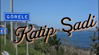 Katip Şadi - Oy dereler dereler