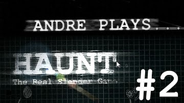 Andre plays - Haunt: The Real Slender Game - Part 2 - DARKNESS COMES (w/ Facecam)