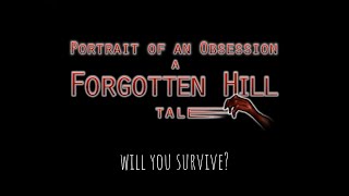 PORTRAIT OF AN OBSESSION: A FORGOTTEN HILL TALE - Debut Trailer