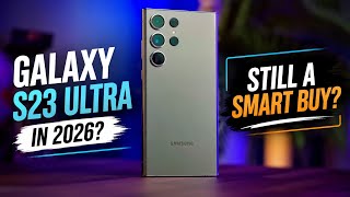 Information Galaxy S23 Ultra in 2026 – Still a Smart Buy Guide